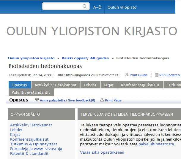 Oulun yliopiston kirjaston tavoitteena on, että asiakas ei huomaa verkkosivujen ja tieteenalaoppaiden olevan kaksi erillistä palvelua.
