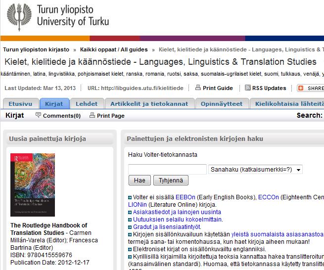 Turun yliopiston kirjaston ResearchGuideseissa nostetaan esiin niin painettuja kuin elektronisiakin aineistoja